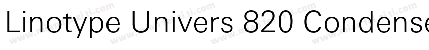Linotype Univers 820 Condensed Bla字体转换
